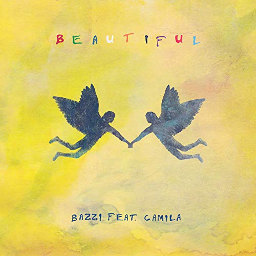 Beautiful / Bazzi ft. Camila Cabello