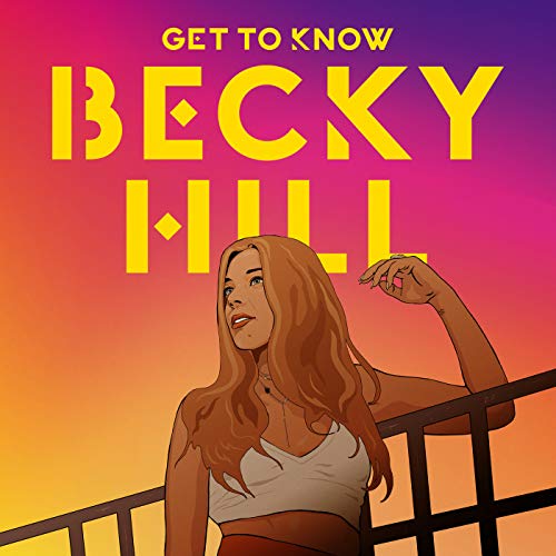 Get to Know / Becky Hill
