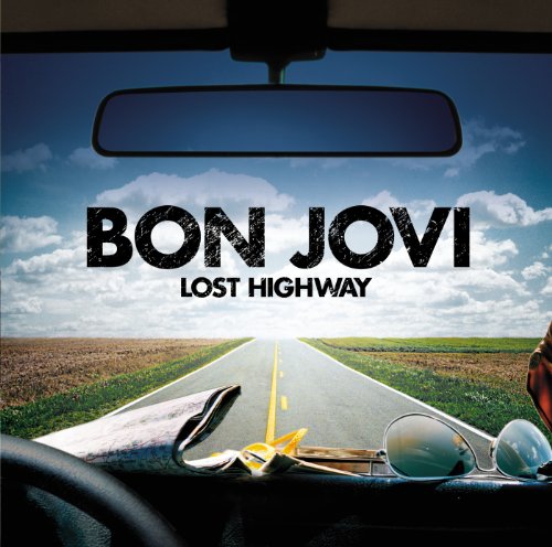 Lost Highway / Bon Jovi