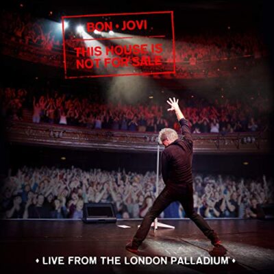 This House Is Not for Sale - Live from the London Palladium / Bon Jovi