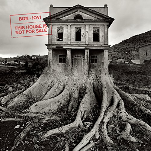 This House Is Not for Sale / Bon Jovi
