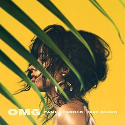 OMG / Camila Cabello ft. Quavo