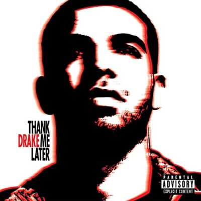 Thank Me Later / Drake