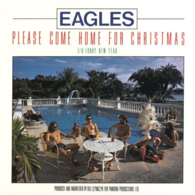 Please Come Home For Christmas / Eagles