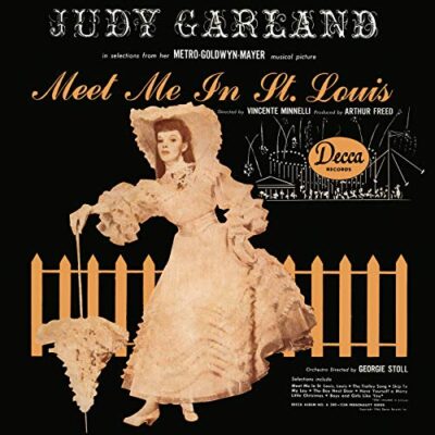 Meet Me in St. Louis / Judy Garland