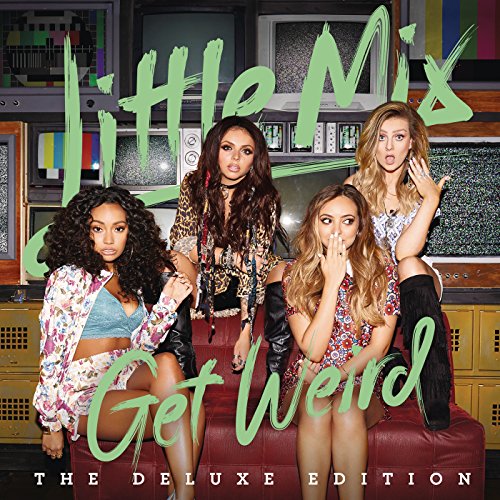 Get Weird (Deluxe Edition) / Little Mix