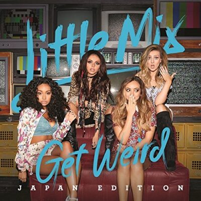 Get Weird (Japan Version) / Little Mix