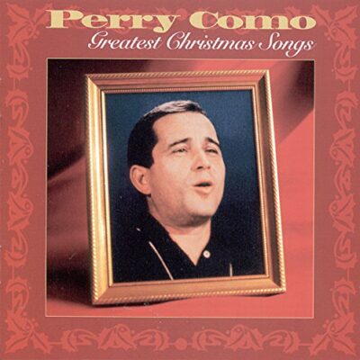 The Greatest Christmas Songs / Perry Como