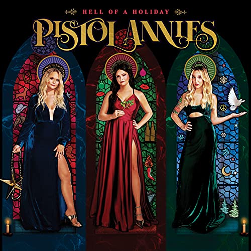 Hell of a Holiday / Pistol Annies