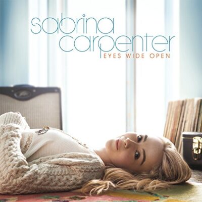 Eyes Wide Open / Sabrina Carpenter