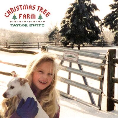 Christmas Tree Farm / Taylor Swift