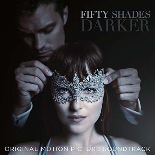 Fifty Shades Darker: Original Motion Picture Soundtrack / Various Artists
