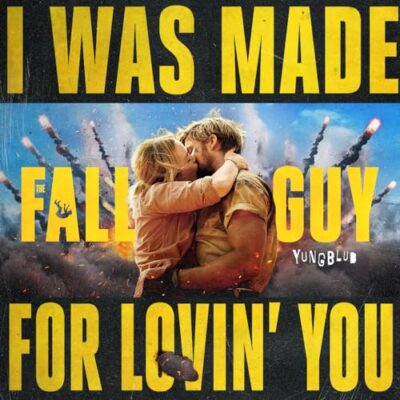 I Was Made For Lovin' You (from The Fall Guy) / YUNGBLUD